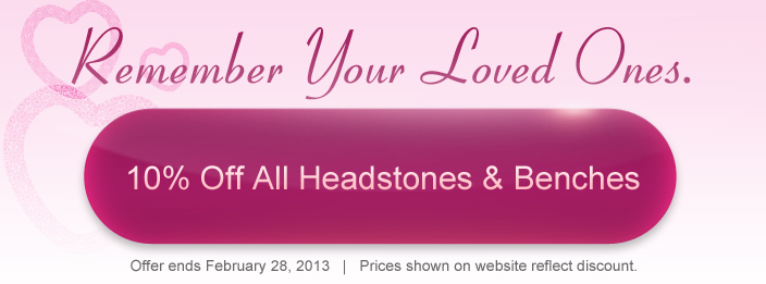 Remember Your Loved Ones. Get 10% Off